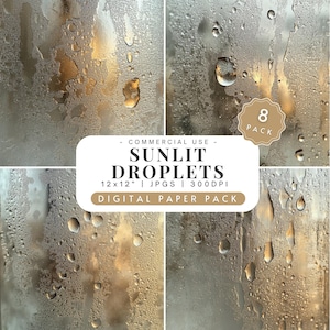 May include: A digital paper pack of 8 sunlit water droplets on a glass surface. The images are 12x12 inches and 300 DPI.