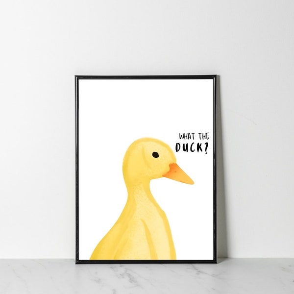 Funny Duck Quote Digital Download Print, Funny Animal Poster, Animal Humor Artwork, Positive Vibes Wall Art