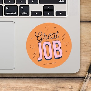 Great Job Laptop Sticker, Motivating Round Sticker, Mackbook Vinyl Sticker, Cartoon Sticker - SunfloweerStickers