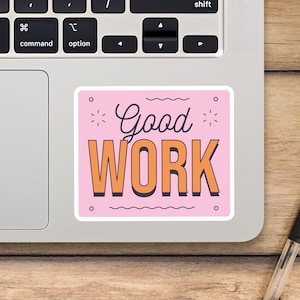 Good Work Laptop Sticker, Motivating Rectangle Sticker, Mackbook Vinyl Sticker, Cartoon Sticker - SunfloweerStickers