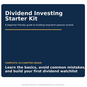 Peut inclure: Une couverture de livre numérique bleu foncé intitulée Dividend Investing Starter Kit. Elle comprend le sous-titre A beginner-friendly guide to building long-term passive income, le texte COMPLETE 10-CHAPTER EBOOK, et Learn the basics, avoid common mistakes, and build your first dividend watchlist, avec une petite clause de non-responsabilité en bas.