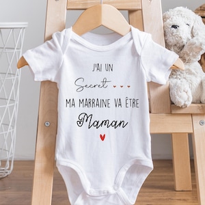 Bodies Body ou t-shirt bébé personnalisé annonce une grossesse "J'ai un SECRET… ma marraine va être Maman !"/parrain va être papa