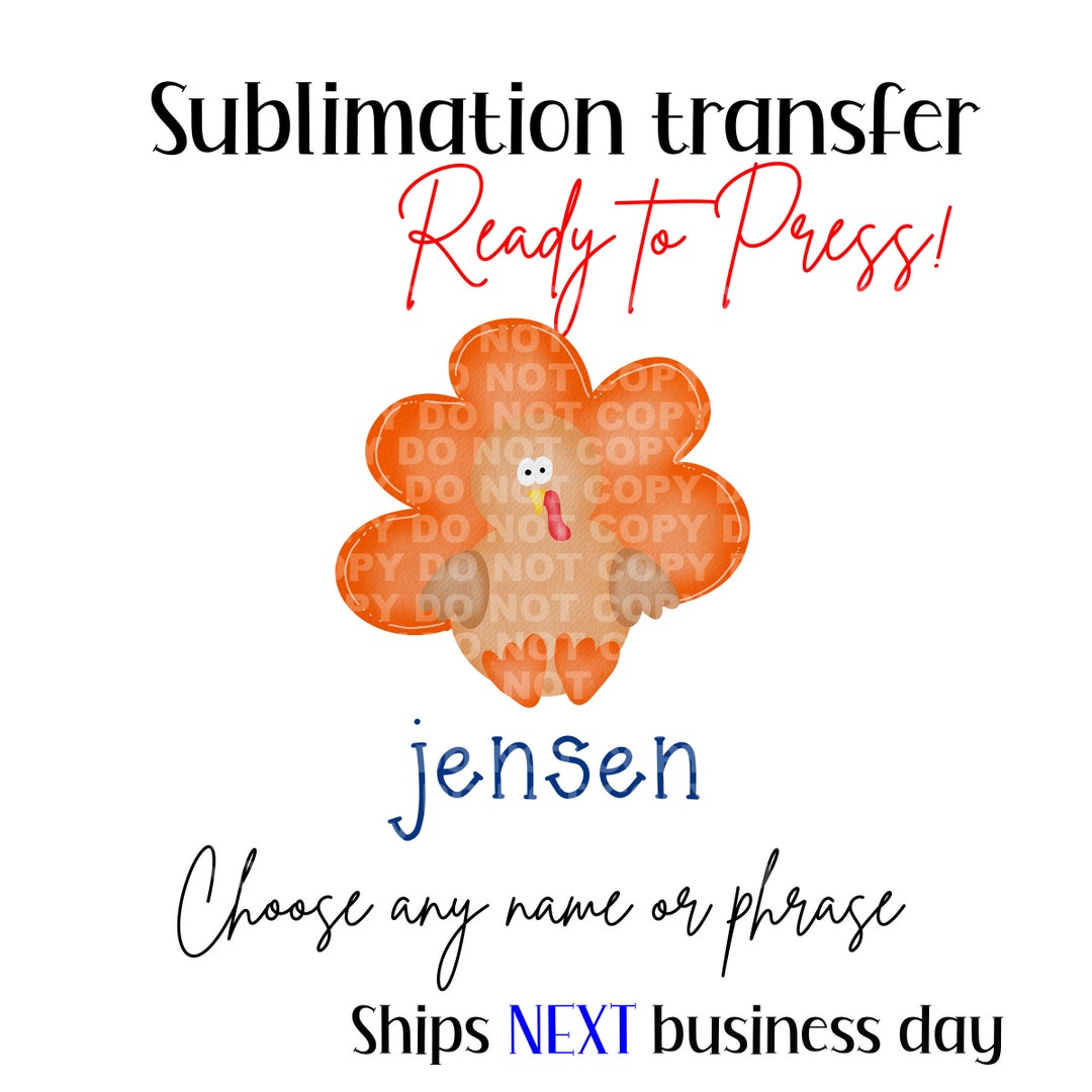 Thanksgiving Turkey With Name Sublimation Transfer Etsy
