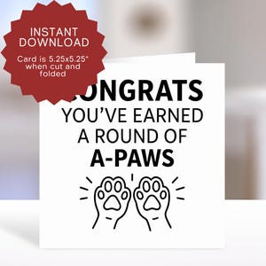 Cat Congrats Card Printable, Cat Congratulations Card Downloadable, Round of A-paws Card, Cute Cat Congrats Gift.