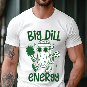 Funny Pickleball PNG: Big Dill Energy Clipart, Pickleball SVG image 7