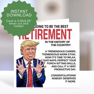 Hilarious Retirement Printable Card Trump Illustration - Funny Retiring Gift Politics Lover Instant Download