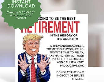 Hilarious Retirement Printable Card Trump Illustration - Funny Retiring Gift Politics Lover Instant Download
