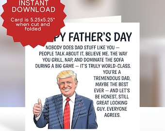 Funny Fathers Day Trump Printable Card - Political Humor Dad Parody (PDF JPEG Templates) - MAGA Greeting
