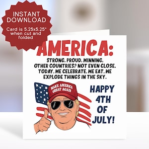 Tarjeta imprimible del 4 de julio de Trump, tarjeta del Día de la Independencia para republicanos, divertida tarjeta del 4 de julio de Donald Trump para MAGA, tarjeta patriótica del 4 de julio.