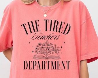 The Tired Teachers Department Comfort Colors® Teacher T-Shirt, Retro Teacher T Shirt, Boho Teacher Appreciation Gift for Teacher Era Tee