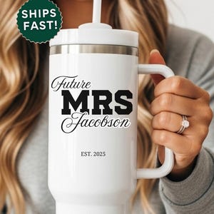 Personalized Future Mrs Tumbler With Handle 40oz Bride Gift Custom Bridal Shower Cup Future Mrs Gift For Fiance Engagement Gift For Her