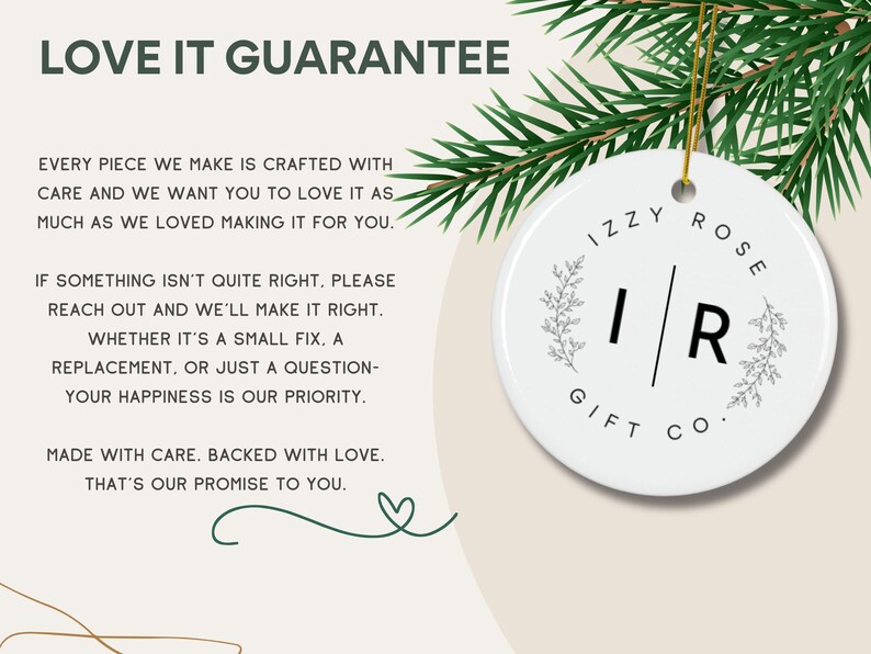 The image is a promotional image for a company called "Izzy Rose Gift Co.", featuring a white ornament with a floral design hanging from a branch. The text on the ornament reads "Izzy Rose Gift Co. - I love it guarantee" and includes a message about the company's commitment to making each piece with care and prioritizing the recipient's happiness.