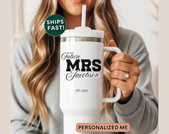 Personalized Future Mrs Tumbler With Handle 40oz Bride Gift Custom Bridal Shower Cup Future Mrs Gift For Fiance Engagement Gift For Her