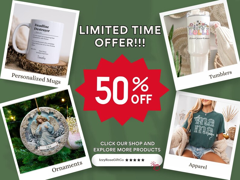 The image is a limited-time offer advertisement featuring a 50% discount on various products, including personalized mugs, tumblers, ornaments, and apparel.