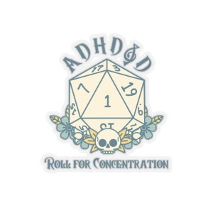 ADHD&D Dungeons and Dragons Kiss-Cut Sticker