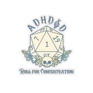 ADHD&D Dungeons and Dragons Kiss-Cut Sticker