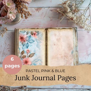 Pastel Pink and Blue Floral Junk Journal Pages, Watercolor Wildflowers Junk Journal Kit, 6 Pastel Junk Journal Pages, Paper Craft, Ephemera