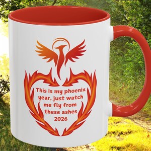 My Phoenix Year 2026, Great motivational gift, New year inspiration, Never give up, fresh start, new me mug, phoenix bird with fire heart