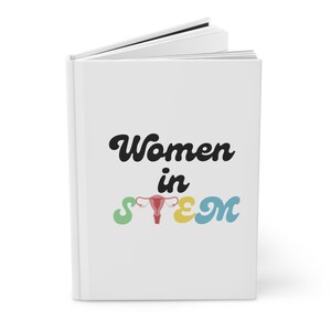 Groovy Women in STEM Hardcover Journal Matte feminism feminist female in engineering engineer scientist science