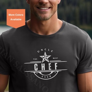 Uncle The Best Chef Ever Shirt, Uncle Shirt, Crazy Uncle Shirt, Funny Gift for Uncle, Best Uncle Ever Shirt, Gift for Uncle Chef, Uncle Gift