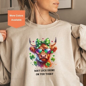 May Luck Shine on You Today Highland Cow Sweatshirt St Patrick&#39;s Day , Cute Lucky Funny Cow Shirt, Clover Shamrock Gift, Gift for Cow lovers