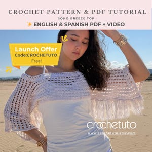 Puede incluir: Un top de ganchillo de estilo bohemio con flecos y mangas acampanadas. La imagen incluye texto que dice "CROCHET PATTERN & PDF TUTORIAL BOHO BREEZE TOP ENGLISH & SPANISH PDF + VIDEO" y "Launch Offer Code: CROCHETUTO Free!"
