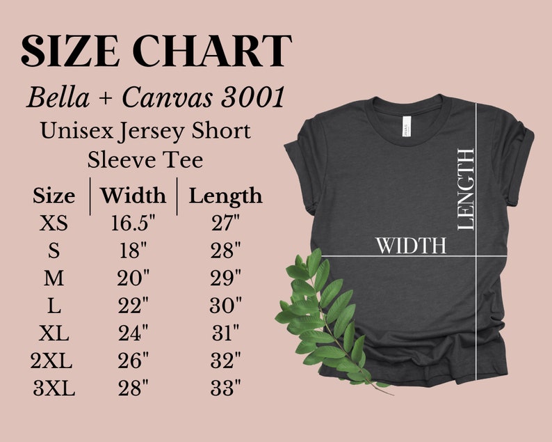 May include: Size chart for a Bella + Canvas 3001 unisex jersey short sleeve tee. The chart shows the width and length measurements in inches for sizes XS to 3XL.