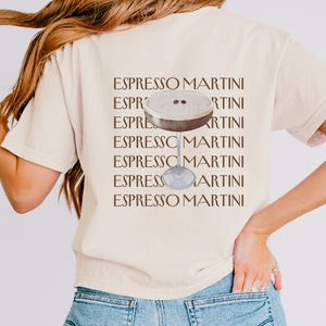 Comfort Colors T-Shirt, Espresso Martini Shirt, Beach Tee, Tini Time Shirt, Martini Lover Gift, Women&#39;s Oversized T-Shirt, Espresso Shirt