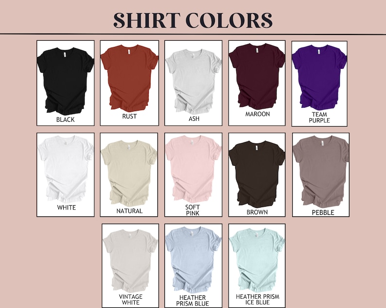 May include: A chart showing different colors of t-shirts. The colors include black, rust, ash, maroon, team purple, white, natural, soft pink, brown, pebble, vintage white, heather prism blue, and heather prism ice blue.