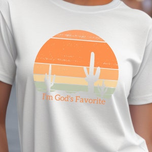I'm God's Favorite Christian Faith T-Shirt