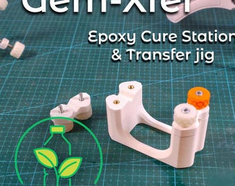 Gem Xfer: Epoxy Cure Station & Transfer Jig