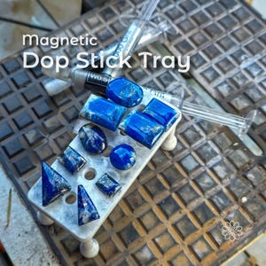 Dop Stick Tray: Magnetic Lapidary Stone Storage