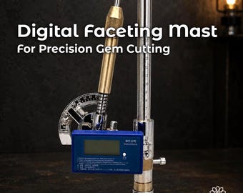 Digital Gem Cutting Mast | VEVOR Faceting Machine Upgrade
