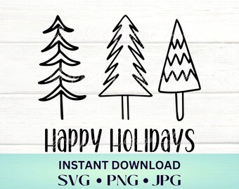 Happy Holidays SVG, Holiday Cut File, Winter SVG, Holiday SVG, Christmas Tree Png