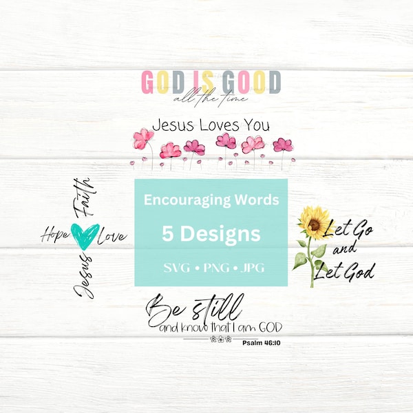 Be Still and Know, God is Good PNG, Encouraging SVG, Encouraging Quotes