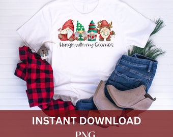 Haning with my Gnomies, Christmas Gnome, Christmas Gnome PNG, gnome PNG Designs