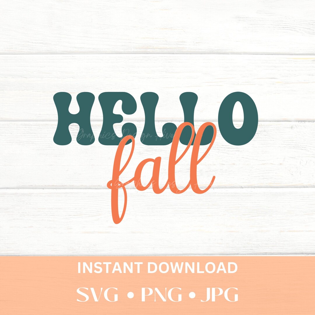 Hello Fall T Hello Fall SVG, Hello Fall PNG, Tis the Season PNG, Autumn Quotes ...