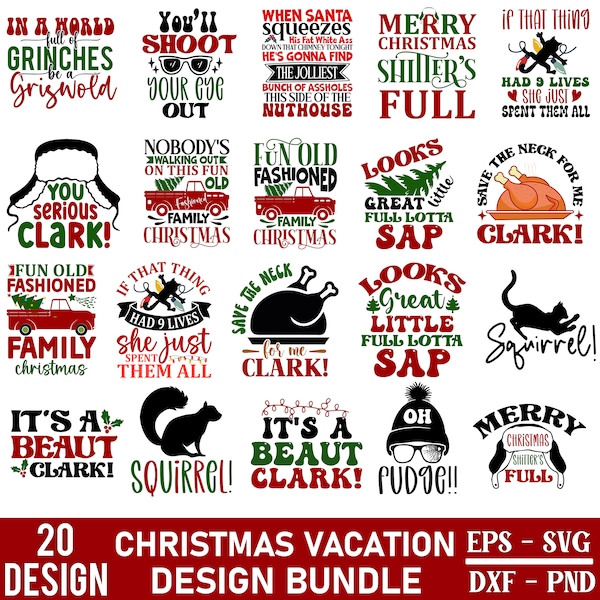 Christmas Vacation SVG Bundle - Christmas SVG Files for Cricut, Silhouette, Glowforge, POD, Sublimation - Funny Christmas Movie Quotes