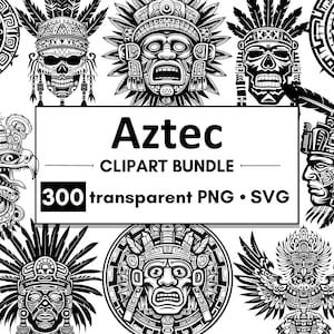 300 Clipart azteco / PNG + SVG sfondo trasparente / Uso commerciale / file vettoriali neri / Arte del tatuaggio azteco-maya