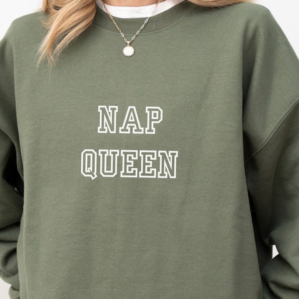 Nap Queen Sweatshirt, Lustiger Pullover Unisex, Gemütlich, Oversized, Geschenk für Freundin zum Geburtstag