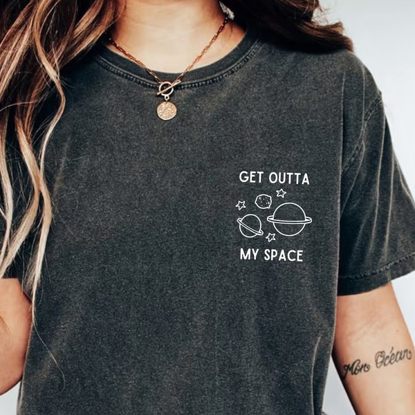 Get Outta My Space, Space Shirt, Funny Space Shirt, Astronaut Shirt, Celestial, Go Away I'm Introverting T-Shirt, Funny Introverts Tee