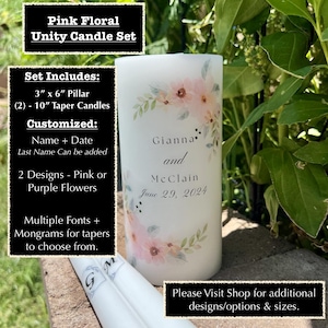 May include: Pink floral unity candle set with a 3 inch by 6 inch pillar candle and two 10 inch taper candles. The pillar candle is decorated with a floral design and the text "Gianna and McClain June 29, 2024".