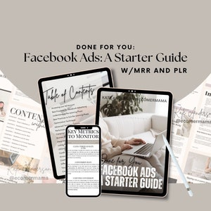 Facebook Ads: A Starter&#39;s Guide eBook with Master Resell Rights (MRR) and Private Label Rights (PLR) - a DFY Digital Product