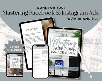 Mastering Facebook and Instagram Ads with Master Resell Rights (MRR) and Private Label Rights (PLR) - A DFY Digital Marketing Product