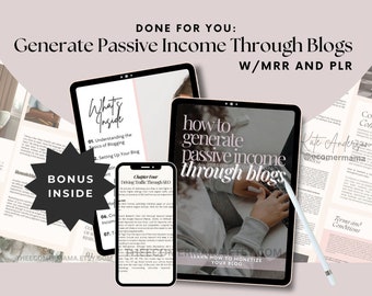 How to Generate Passive Income Through Blogging with Master Resell Rights (MRR) and Private Label Rights (PLR): DFY Digital Marketing Guide