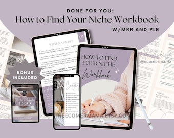 How to Find Your Niche - A "Done For You" Workbook with Master Resell Rights (MRR) and Private Label Rights (PLR)/Lead Magnet