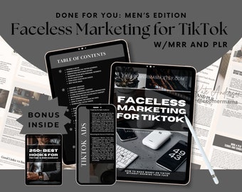Faceless TikTok Marketing MEN'S eBook and Guide w/Master Resell Rights (MRR) and Private Label Rights (PLR) - a dfy digital product