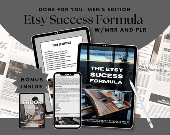Etsy Success Formula MEN'S ebook/guide with Master Resell Rights (MRR) and Private Label Rights (PLR) - A dfy Digital Marketing Product