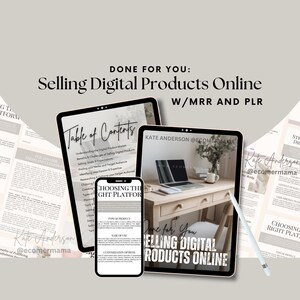 May include: An image featuring a tablet, phone, and a second tablet, all displaying content related to selling digital products online. The text "Selling Digital Products Online" is prominently displayed. A stylus rests on the second tablet.