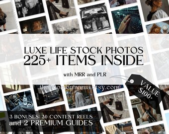 May include: A collage of images showcasing a collection of 225+ stock photos featuring a luxurious lifestyle. The text "LUXE LIFE STOCK PHOTOS 225+ ITEMS INSIDE" is displayed in bold white letters on a black background. The text "with MRR and PLR" is displayed in white letters on a black background. The text "Comermama.etsy.com" is displayed in white letters on a black background. The text "VALUE $100+" is displayed in white letters on a black background. The text "3 BONUSES: 30 CONTENT REELS and 2 PREMIUM GUIDES" is displayed in white letters on a black background.